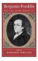Benjamin Franklin (Na): His Life as He Wrote It
