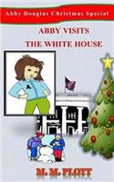 Abby Visits the White House