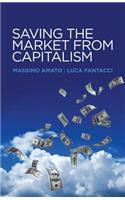 Saving the Market from Capitalism