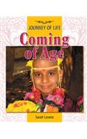 Journey Of Life: Coming Of Age