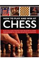 How to Play and Win at Chess