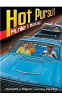 Hot Pursuit: Murder in Mississippi