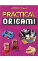 Practical Origami: (Mastering Origami)