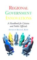 Regional Government Innovations: A Handbook for Citizens and Public Officials