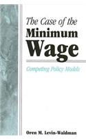 The Case of the Minimum Wage
