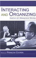 Interacting and Organizing