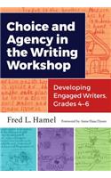 Choice and Agency in the Writing Workshop