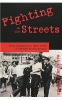 Fighting in the Streets