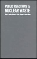 Public Reactions to Nuclear Waste