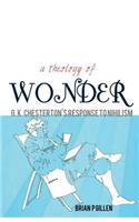 Theology of Wonder. G. K. Chesterton's Response to Nihilism