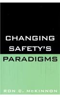 Changing Safety's Paradigms