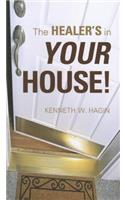 The Healer's in Your House!