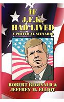 If J.F.K. Had Lived