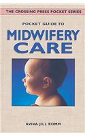 Pocket Guide To Midwifery Care