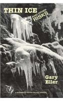 Thin Ice and Other Risks: (0063 Minnesota Voices Project (Paperback))