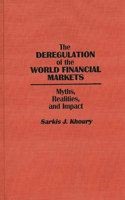 The Deregulation of the World Financial Markets