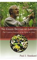 No Green Berries or Leaves