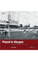 Played in Glasgow