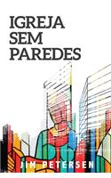 Igreja Sem Paredes