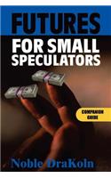 Futures For Small Speculators
