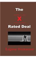 The X Rated Deal