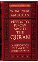 What Every American Needs to Know about the Qur'an