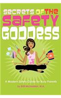 Secrets of the Safety Goddess