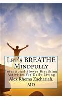Let's Breathe Mindfully