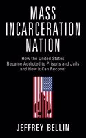 Mass Incarceration Nation