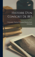 Histoire d'un Conscrit de 1813