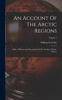 Account Of The Arctic Regions