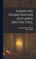 Sammlung Geometrischer Aufgaben, Dritter Theil