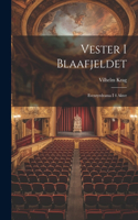 Vester I Blaafjeldet