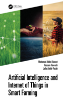 Artificial Intelligence and Internet of Things in Smart Farming