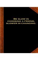 Ben Franklin Quote Slow Choosing Friend Vintage Style School Composition Book: (Notebook, Diary, Blank Book) (Famous Quotes Composition Books Notebooks)