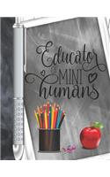 Educator Of Mini Humans