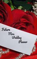 Future Mrs Wedding Planner: DIY Planner and Organizer for that Future Bride-to-Be