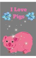 I Love Pigs: Funny pig lover, and owner Blank Lined Journal, Notebook, Ruled, Writing Book,