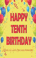 Happy Tenth Birthday - A Book of Life's Precious Moments