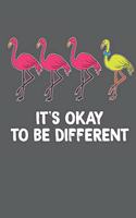 It's Okay To Be Different