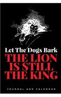 Let the Dogs Bark the Lion Is Still the King