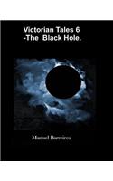 Victorian Tales 6 - The Black Hole.