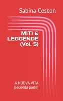 Miti & Leggende (Vol. 5)