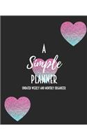 A Simple Planner Undated Weekly and Monthly Organizer