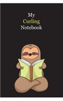 My Curling Notebook: With A Cute Sloth Reading (sleeping), Blank Lined Notebook Journal Gift Idea With Black Background Cover