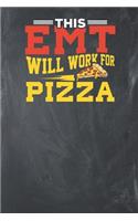 This EMT will work for Pizza