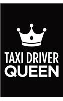 Taxi driver queen: Blank lined novelty office humor themed notebook to write in: With a practical and versatile wide rule interior