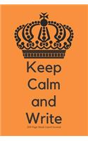 Keep Calm and Write - 200 Page Blank Lined Journal