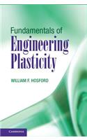 Fundamentals of Engineering Plasticity