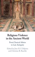 Religious Violence in the Ancient World